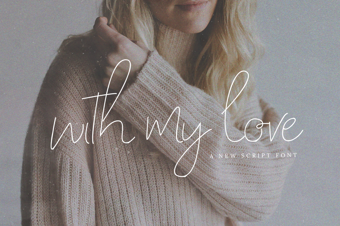 With My Love Script: The Modern Calligraphy Font for Whimsical Branding